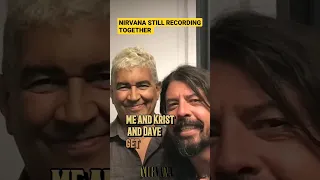 Is Nirvana Still Recording Songs Together? Dave Grohl - Pat Smear - Krist Novoselic  #nirvana