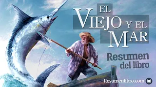 EL VIEJO Y EL MAR, de Ernest Hemingway: RESUMEN y ANÁLISIS