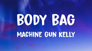 Machine Gun Kelly - body bag (Lyrics) Ft. YUNGBLUD