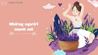 Những Người Mạnh Mẽ - Podcast ep 6