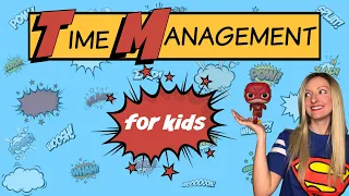 Time Management for Kids | Character Education