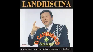 Luis Landriscina - El Candidato