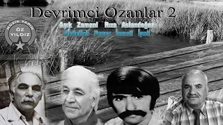 Devrimci Ozanlarımız 2 Abdullah Papur Sahibini Isırırsa Köpekler Koyma Kapıya Söz Müzik A Papur