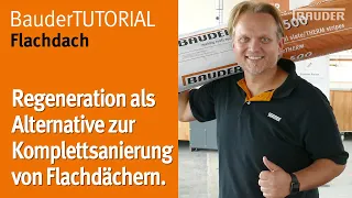 Regeneration als Alternative zur Komplettsanierung von Flachdächern | BauderTUTORIAL Flachdach