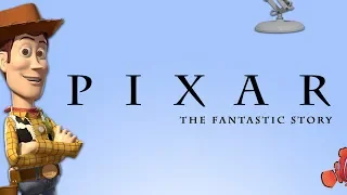Pixar - The Fantastic Story