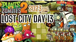 PVZ2 2023 Lost City Day13