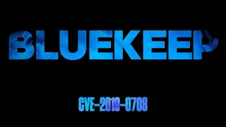 BlueKeep (CVE 2019-0708)