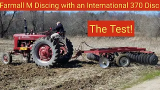 Farmall M Discing with an International 370 Disc