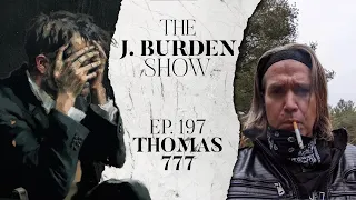 The J. Burden Show Ep. 197: Thomas777