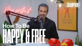 How To Be Happy and Free | Think Like a Champion EP 99