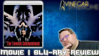 THE ELEVENTH COMMANDMENT (1986) - Movie/Blu-ray Review (Vinegar Syndrome)