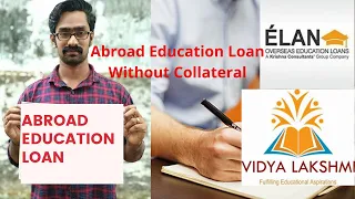 Abroad education loan Without Collateral| How to get Educational Loan  fully explained in malayalam