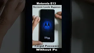 Motorola E13 Screen Lock Bypass Kaise Karen✅ Moto E13 Pattern Lock HyperOS✅ Moto E13 Forgot Password