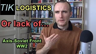 German Logistics (or lack of) in WW2 Eastern Front | TIK Q&A 11