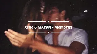 Xcho & MACAN - Memories