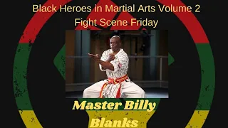 Fight Scene Friday Billy Blanks | Black Heroes in Martial Arts