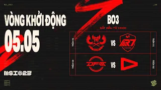 GAM vs R7 (BO3) | DFM vs LLL (BO3) | MSI 2023 - VÒNG KHỞI ĐỘNG | 05.05.2023