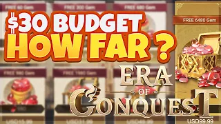 I spend $30 So you will know what value to get from Era of Conquest