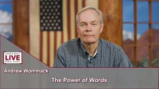 Charis Daily Live Bible Study: The Power of Words - Andrew Wommack - September 14, 2021
