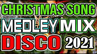 CHRISTMAS SONGS MEDLEY DISCO 2021 - DJMAR REMIX - DISCO TRAXX 2022