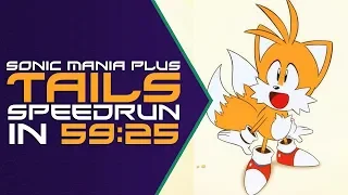 Sonic Mania Plus - Tails - Speedrun in 59:25