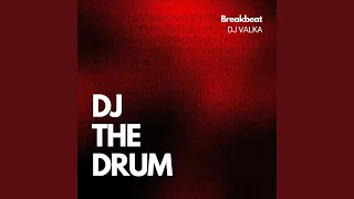 DJ the Drum (Breakbeat)