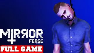 MIRROR FORGE - Gameplay Walkthrough FULL GAME [PC 60FPS] - No Commentary