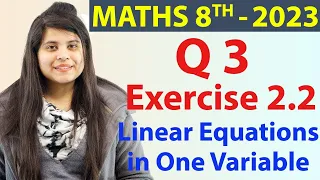 Q3 - Ex 2.2, Linear Equations in One Variable - NCERT Maths Class 8th - Ch 2, New Syllabus 2023 CBSE