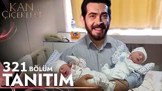 Kan Çiçekleri 313. Bölüm Fragmanı