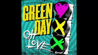 Green Day Oh love (Radio Edit)