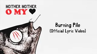 Mother Mother - Burning Pile (Official Spanish Lyric Video)