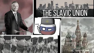 The Slavic Union - How would it look like in 2020/2021?