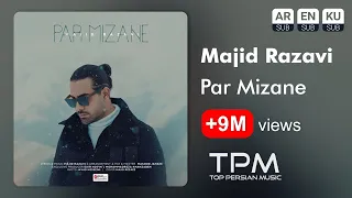 Majid Razavi - Par Mizane - آهنگ پر میزنه از مجید رضوی