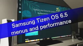 Tizen OS 6.5 menus and performance overview (demo on Samsung QN90B 2022)