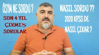 ÖSYM NE SORDU ??? NASIL SORDU ???  2020 KPSS DE NASIL ÇIKAR ??( 3 )