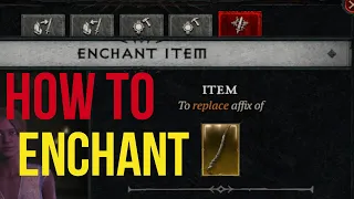 Diablo 4 - How to ENCHANT! - Proper Order & How it all Works