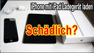 iPhone mit iPad Ladegerät laden - Ist das schädlich?