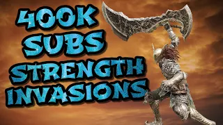 ELDEN RING: Strength Build Invasions (Thanks For 400K Subscribers!)