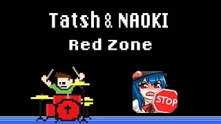 Tatsh & NAOKI - Red Zone (Drum Cover) -- The8BitDrummer