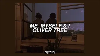 oliver tree - me, myself & i (lyrics)