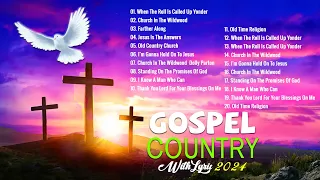 Golden Country Gospel Songs Ever - RELAXING Country Gospel Songs Hits With Lyric