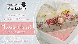 Tiered Heart No Sew Valentine Ornament Tutorial