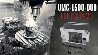 UMC-1500-DUO Cutting Demo - Haas Automation, Inc.