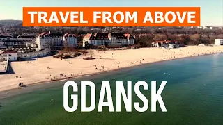 Gdansk, Poland | City, sea, beach, travel, vacation, places | Video 4k drone | Gdansk what to see