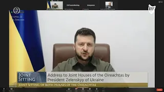 Ukrainian President Volodymyr Zelensky makes historic address to the Dáil