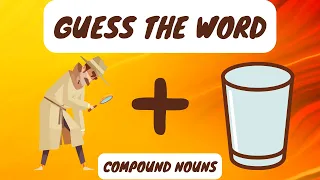 Guess The Word (Part 2) - Compound Nouns - English Grammar