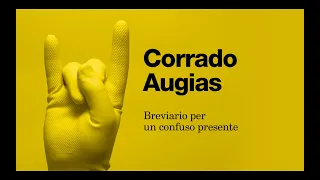 CORRADO AUGIAS - Breviario per un confuso presente