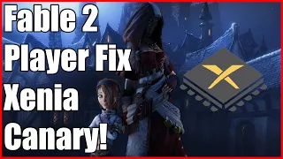 Fable 2 Xenia Canary Character Fix