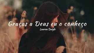 Lauren Daigle - Thank God I Do (tradução)