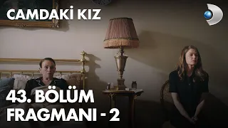 Camdaki Kız 43. Bölüm Fragmanı - 2